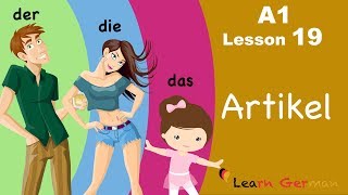 Learn German  Articles  bestimmte Artikel  der die das  German for beginners  A1  Lesson 19 [upl. by Kcirdehs]