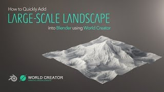 How to Quickly Add LargeScale Landscape into Blender using World Creator [upl. by Ellekram]