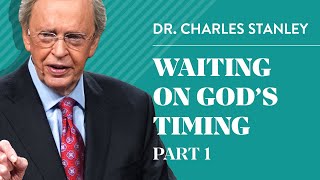 Waiting on Gods Timing Part 1 – Charles F Stanley [upl. by Electra643]