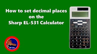 How to set Decimal Places on the Sharp EL531 Scientific Calculator [upl. by Aida]