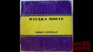 Smokey Haangala  Waunka Mooye Full Album [upl. by Yodlem838]