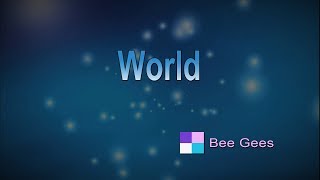 World ♦ Bee Gees ♦ Karaoke ♦ Instrumental ♦ Cover Song [upl. by Odareg]