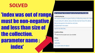 How To Solve index was out of range Must be nonnegative and less than the size of the collection [upl. by Hoye]