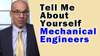 How Mechanical Engineers SHOULD Answer quotTell Me About Yourselfquot [upl. by Baalbeer]