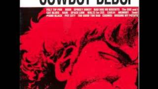 Cowboy Bebop OST 1  The Egg and I [upl. by Wait]