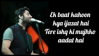 IJAZAT LYRICS  One Night Stand 2016  Arijit Singh  Meet Bros  Shabbir Ahmed  Sunny Leone [upl. by Ful141]