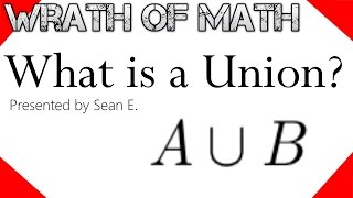 What is a Union Set Theory [upl. by Irvine535]