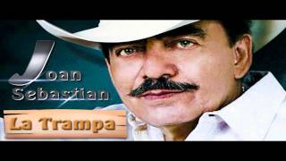 La Trampa  Joan Sebastian [upl. by Alburg]