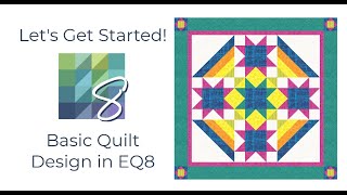 Electric Quilt 8 EQ8 Beginner Quilt Design Lesson [upl. by Yearwood78]