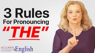 How to pronounce the article THE  3 rules Accurate English [upl. by Myo]