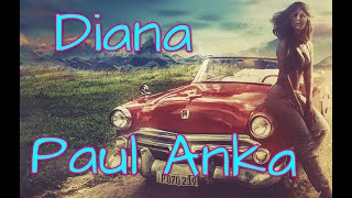 Paul Anka  Diana Lyrics [upl. by Senoj149]