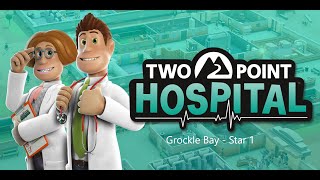 Grockle Bay  Two Point Hospital Walkthrough  All Hospitals  All 3 Stars  Star 1 [upl. by Storfer]