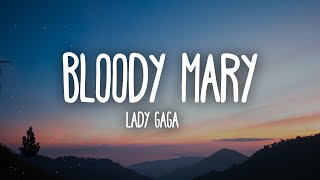 Lady Gaga  Bloody Mary Lyrics [upl. by Appleton]