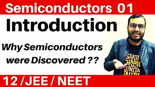 Semiconductors 01  Introduction  Why Semiconductor devices were discovered JEENEET [upl. by Ilan]