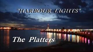 Harbour Lights The Platters Lyrics [upl. by Arrej]