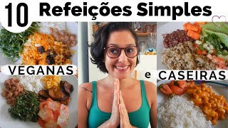 10 REFEIÇÕES SIMPLES  COMIDA CASEIRA E VEGANA  Aline Mustafé [upl. by Xad]