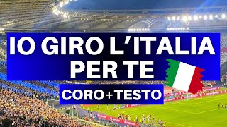 NUOVO CORO INTER IO GIRO L’ITALIA PER TE  Coro Inter  Testo [upl. by Syah]