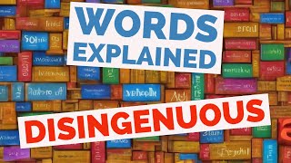 Disingenuous  Words Explained [upl. by Ayel]