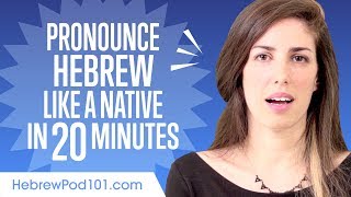 How to Pronounce Hebrew Like a Native Speaker [upl. by Adnolay]