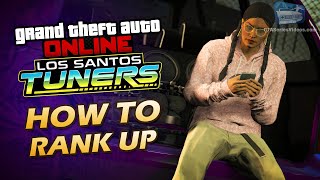 GTA Online Los Santos Tuners  How to Rank Up LS Car Meet Reputation RP Guide [upl. by Glaab]