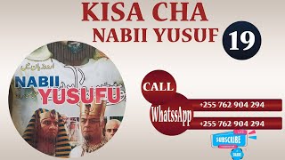 KISA CHA NABII YUSUF AS SWAHILI FULL HDEPSD 19 [upl. by Netaf]