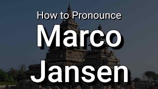 Marco Jansen  Pronunciation and Meaning [upl. by Leandra446]