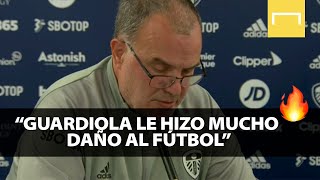 Marcelo Bielsa quotGuardiola le hizo mucho daño al fútbolquot [upl. by Eillat539]