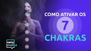 Como ativar os 7 chakras principais [upl. by Gomer]