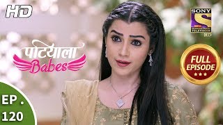 Patiala Babes  Ep 120  Full Episode  13th May 2019 [upl. by Eninotna]