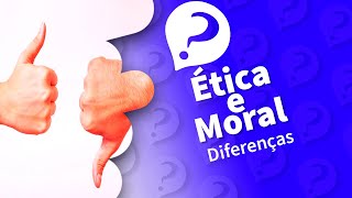 ÉTICA e MORAL saiba a diferença [upl. by Zaraf]