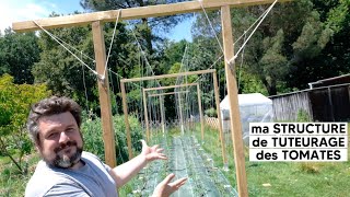 Je vous présente ma STRUCTURE pour TUTEURER mes TOMATES [upl. by Knowling399]