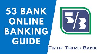 Fifth Third Bank Online Banking Guide  53 Bank Login [upl. by Hobard253]