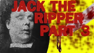 Jack the ripper The history uncovered find the facts about jack the ripper part3  FINAL PART [upl. by Augy]