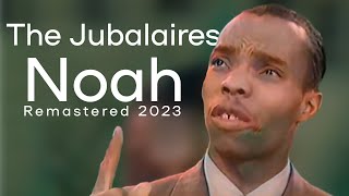 The Jubalaires  Noah REMASTERED 2023 [upl. by Ainet296]