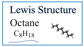 How to Draw the Lewis Dot Structure for C8H18 Octane [upl. by Reidid]