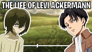 The Life Of Levi Ackermann Attack On Titan [upl. by Helenka]