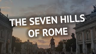 The iconic Seven Hills of ancient Rome [upl. by Animrac]