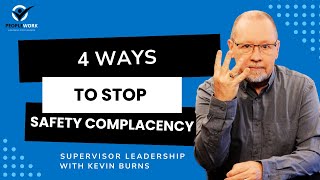 4 Ways To Stop Safety Complacency [upl. by Lauro]