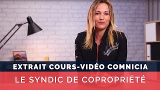 Le syndic de copropriété  Cours vidéo COMNICIA [upl. by Elcarim]