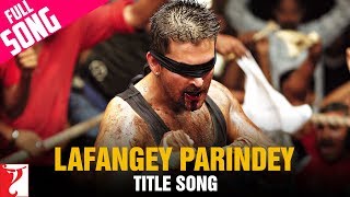 Lafangey Parindey  Full Title Song  Neil Nitin Mukesh Deepika Padukone  Ronit Sarkar  R Anandh [upl. by Alvy]