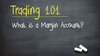 Trading 101 What is a Margin Account [upl. by Nanis]