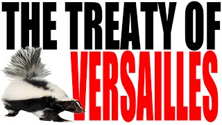 The Treaty of Versailles Explained [upl. by Yruoc]