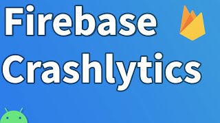 Firebase  Como utilizar crashlytics [upl. by Desmund345]