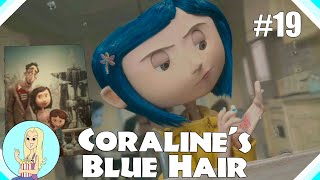 Why Does Coraline Have Blue Hair  Coraline Theory  Part 19  The Fangirl [upl. by Bastian860]