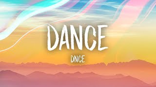 DNCE  DANCE Lyrics [upl. by Celle747]