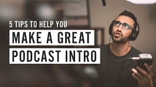 Make a Great Podcast Intro [upl. by Jarret275]