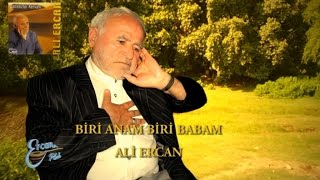 ALİ ERCAN  BİRİ ANAM BİRİ BABAM [upl. by Dygall441]