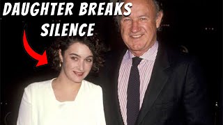 Gene Hackmans daughter breaks silence on her father after death [upl. by Ymmac995]