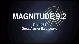 Magnitude 92 The 1964 Great Alaska Earthquake [upl. by Fogarty]