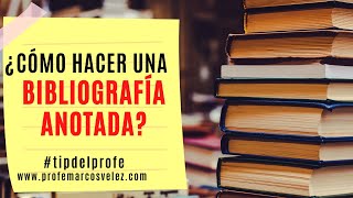 Cómo hacer una bibliografía anotada [upl. by Hau]